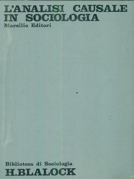 L' analisi causale in sociologia - Hubert M. Blalock - copertina