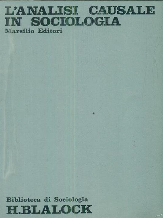 L' analisi causale in sociologia - Hubert M. Blalock - 3