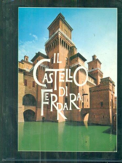Il castello di Ferrara - Marco Borella - 2