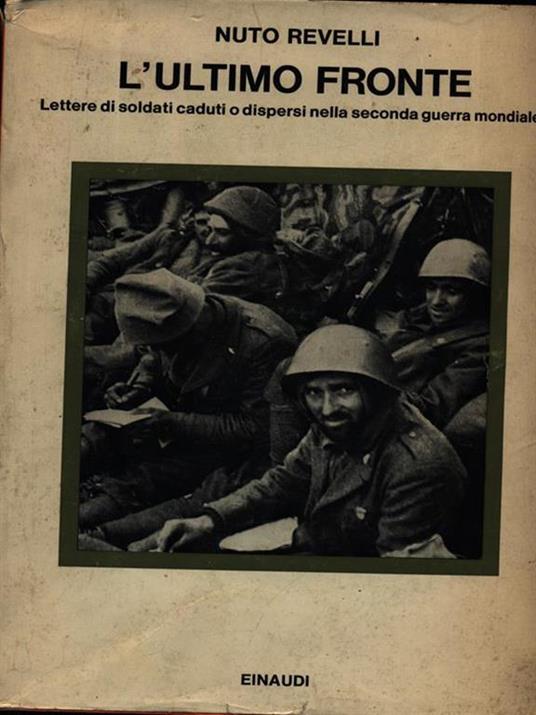 L' ultimo fronte. Lettere di soldati caduti o dispersi nella seconda guerra mondiale - Nuto Revelli - copertina