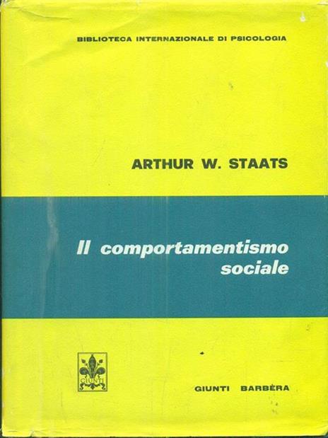 Il  comportamentismo sociale - Arthur W. Staats - 4