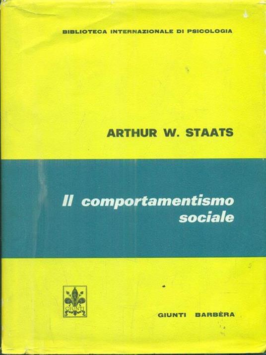 Il  comportamentismo sociale - Arthur W. Staats - copertina