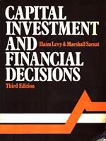 Capital Investment and Financial Decisions