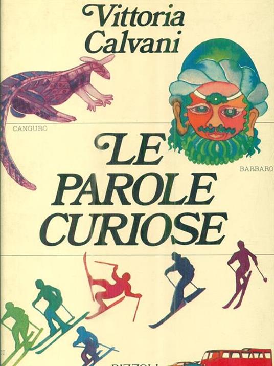 Le parole curiose - Vittoria Calvani - 2