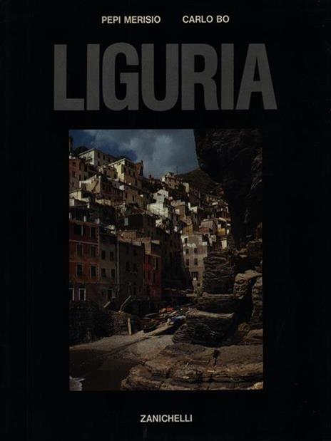 Liguria - Pepi Merisio,Carlo Bo - 4