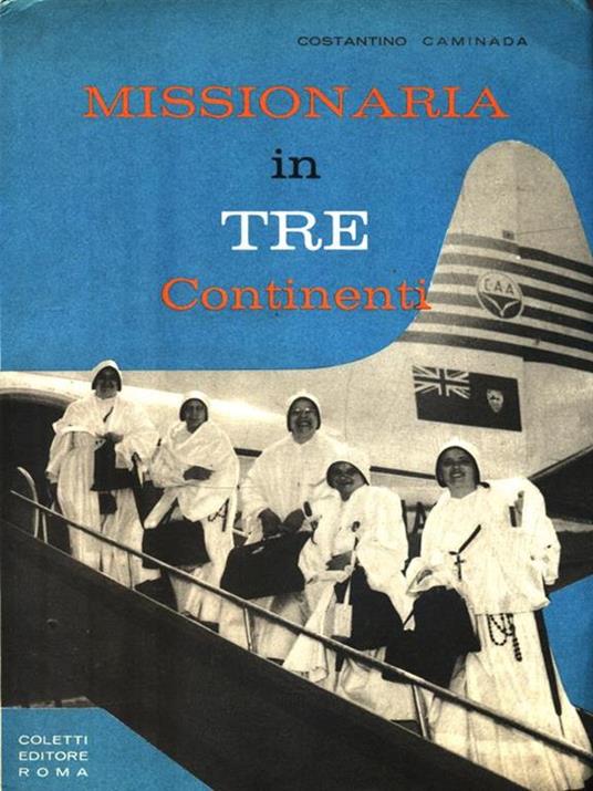 Missionaria in tre continenti - Costantino Caminada - copertina