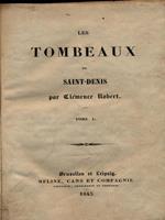 Les tombeaux de Saint-Denis tome I