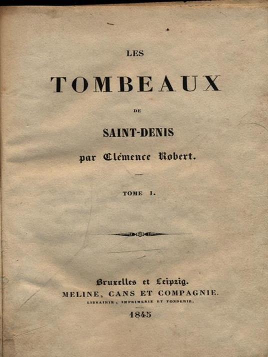 Les tombeaux de Saint-Denis tome I - Clémence Robert - 2