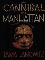 A cannibal in Manhattan