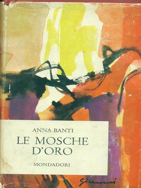 Le mosche d'oro - Anna Banti - 3