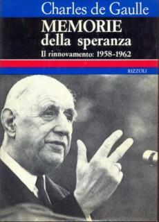 Memorie della speranza. Il rinnovamento 1958-1962 - Charles de Gaulle - 2