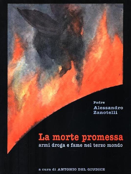 La morte promessa - Alessandro Zanotelli - 4