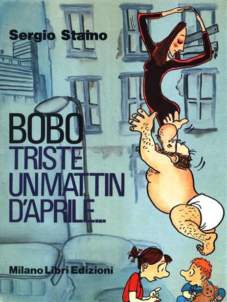 Bobo triste un mattin d'aprile - Sergio Staino - 2