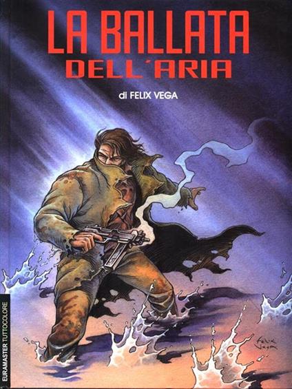 La ballata dell'aria 2 - Felix Vega - copertina