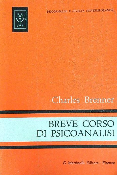 Breve corso di psicoanalisi - Charles Brenner - 2