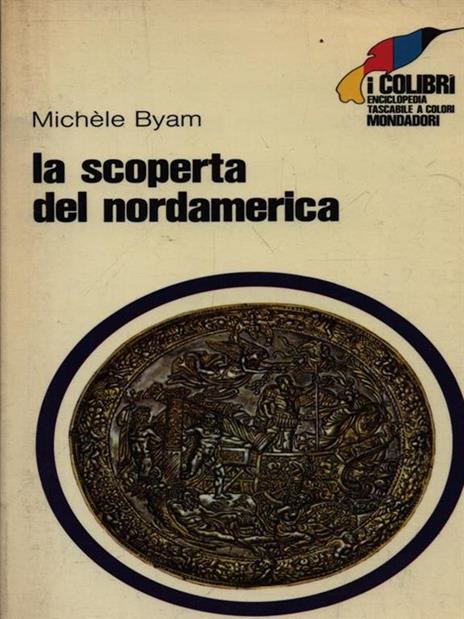 La scoperta del Nordamerica - Michéle Byam - 4