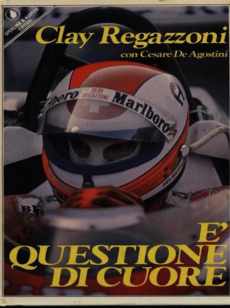 è questione di cuore - Clay Regazzoni - 2