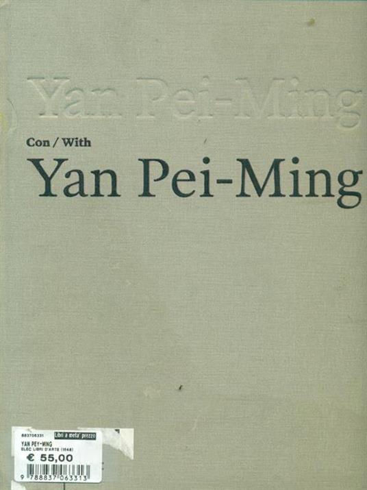 Yan Pei-Ming con-with Yan Pei-Ming. Catalogo della mostra (Bergamo, 19 marzo-27 luglio 2008) - Giacinto Di Pietrantonio - copertina