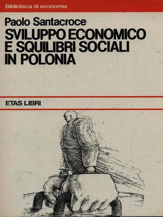 Sviluppo economico e squilibri sociali in Polonia - 2