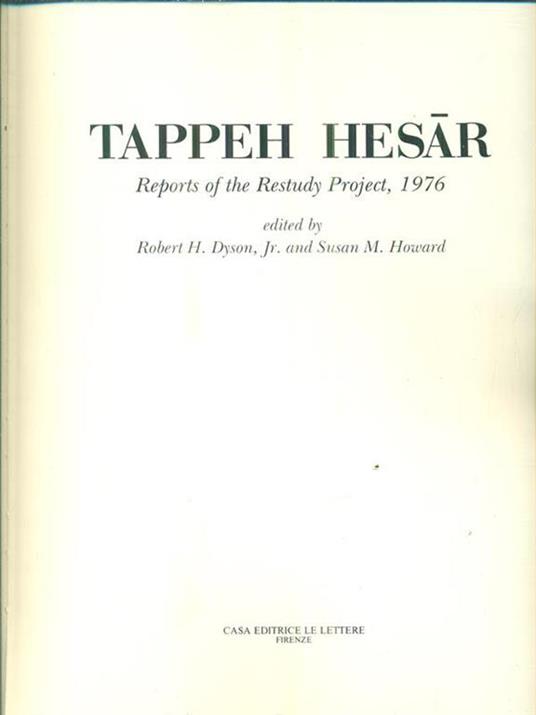 Tappeh Hesar. Reports of the Restudy Project, 1976 - 3