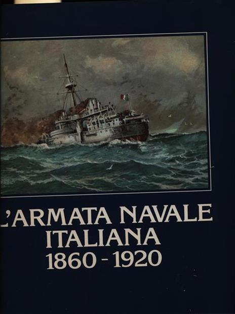 L' armata navale italiana 1860-1920 - 4