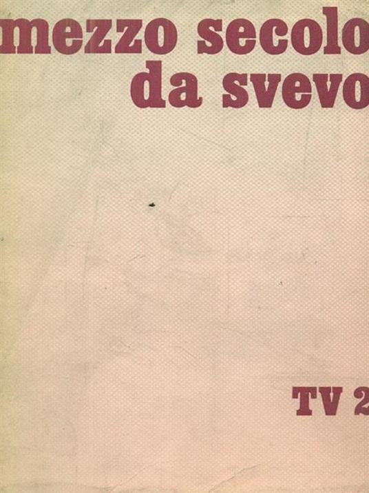 Mezzo secolo da svevo - 2