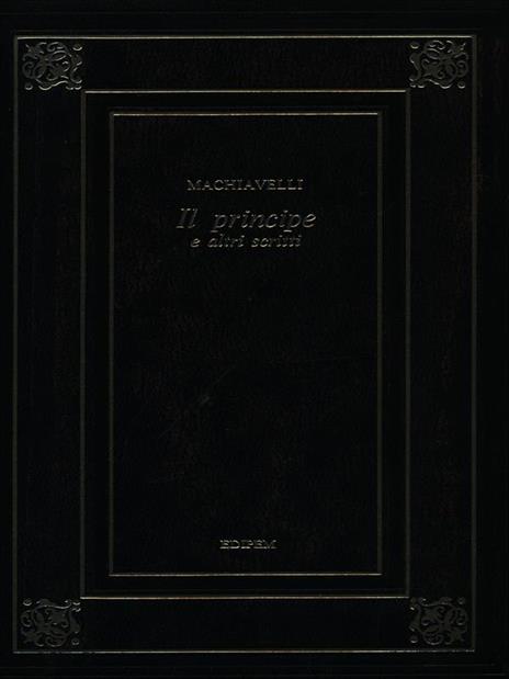 Il Principe e altri scritti - Niccolo' Machiavelli - 2