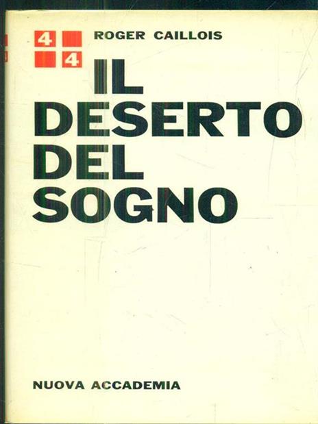 Il deserto del sogno - Roger Caillois - 3