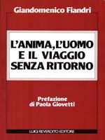 L' anima, l'uomo e il viaggio senza ritorno