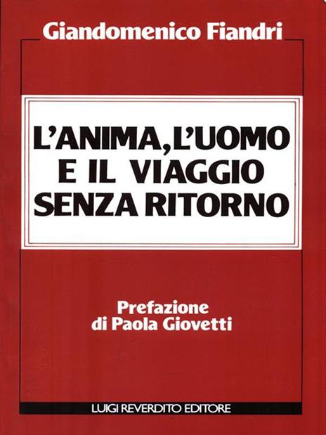 L' anima, l'uomo e il viaggio senza ritorno - copertina