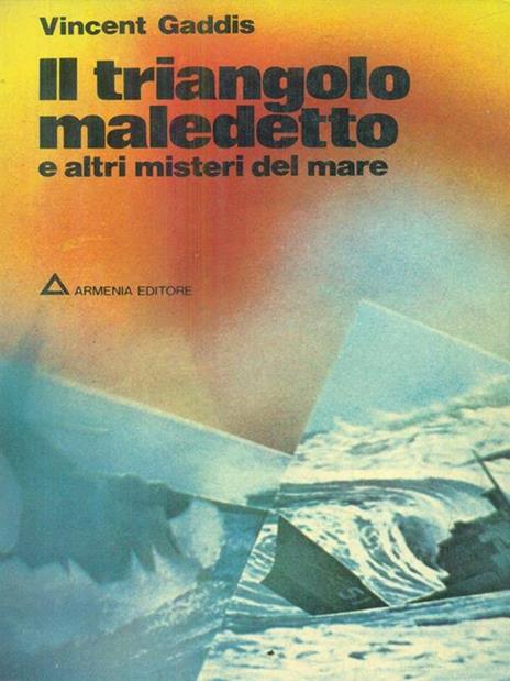 Il triangolo maledetto e altri misteri del mare - Vincent Gaddis - copertina