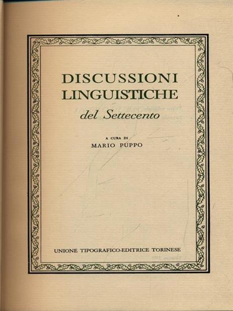 Discussioni linguistiche del settecento - Mario Puppo - 2