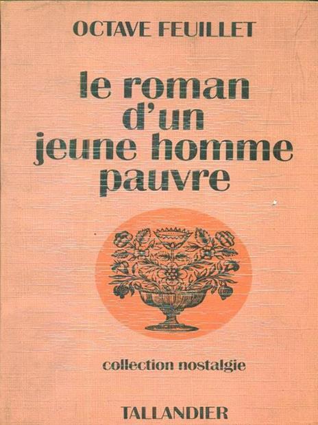 Le Roman d'un jeune homme pauvre - Octave Feuillet - 3