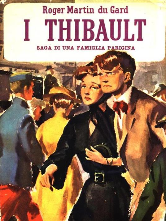 I Thibault. Volume 2 - Roger Martin du Gard - 4