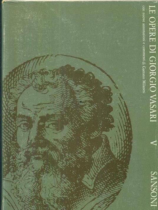 Le opere di Giorgio Vasari. Vol V - Giorgio Vasari - 2