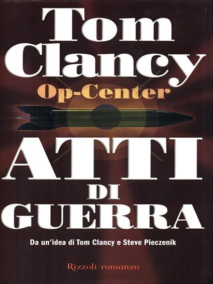 Op-Center. Atti di guerra - Tom Clancy - copertina