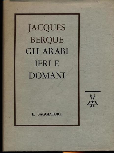Gli Arabi ieri e domani - Jacques Berque - copertina