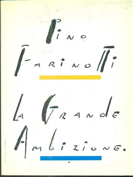 La grande ambizione - Pino Farinotti - copertina