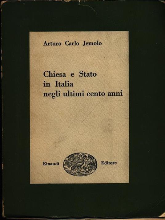 Chiesa e stato in Italia negli ultimi cento anni - Arturo Carlo Jemolo - copertina