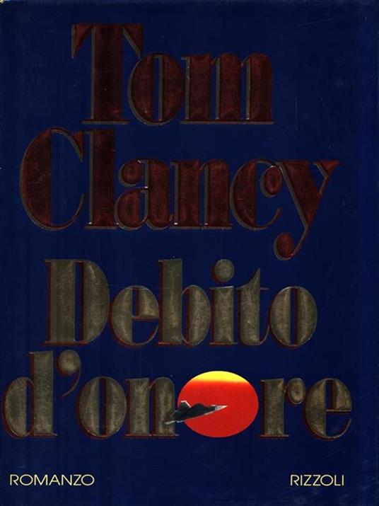 Debito d'onore - Tom Clancy - 2