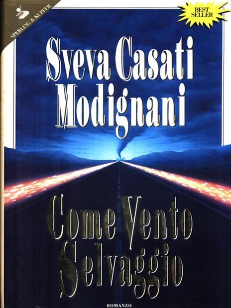 Come vento selvaggio - Sveva Casati Modignani - 3