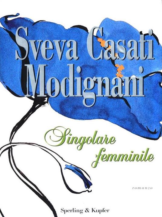 Singolare femminile - Sveva Casati Modignani - copertina