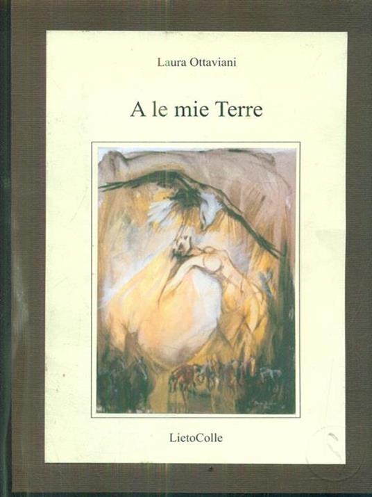 A le mie Terre - Laura Ottaviani - copertina