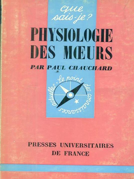 Physiologie des moeurs - Paul Chauchard - 2