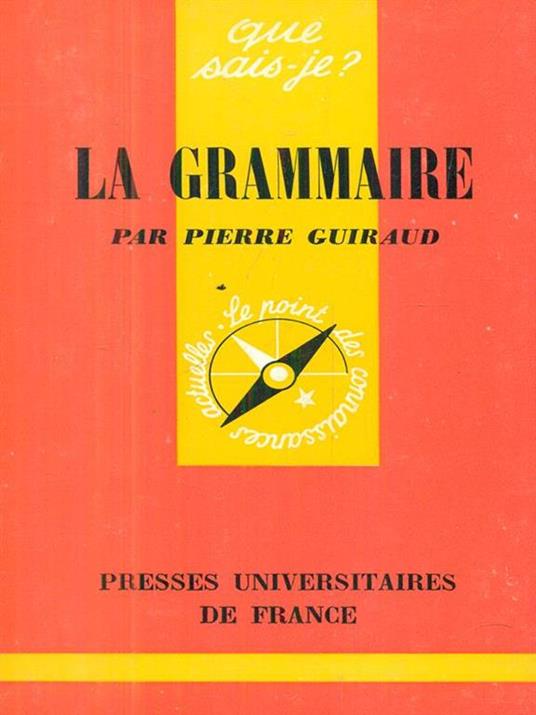 La grammaire - Pierre Guiraud - copertina