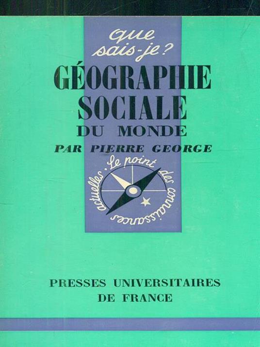 Geographie sociale du monde - Pierre George - copertina