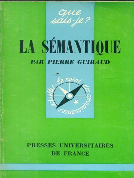 La semantique - Pierre Guiraud - 2