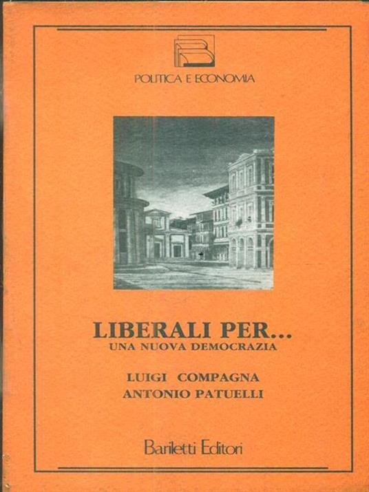 Liberali per.. una nuova democrazia - 2