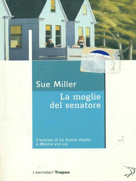 La moglie del senatore - Sue Miller - copertina