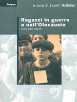 Ragazzi in guerra e nell'olocausto